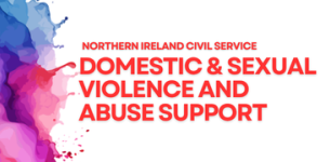 Domestic & Sexual Violence and Abuse Support Northern Ireland Civil Service